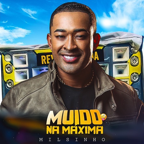 Milsinho Toque Dez – CD Muído Na Máxima 2026