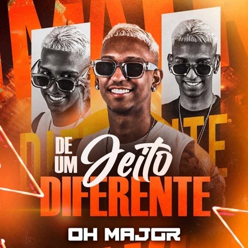 Oh Major – De Um Jeito Diferente Pra Paredão